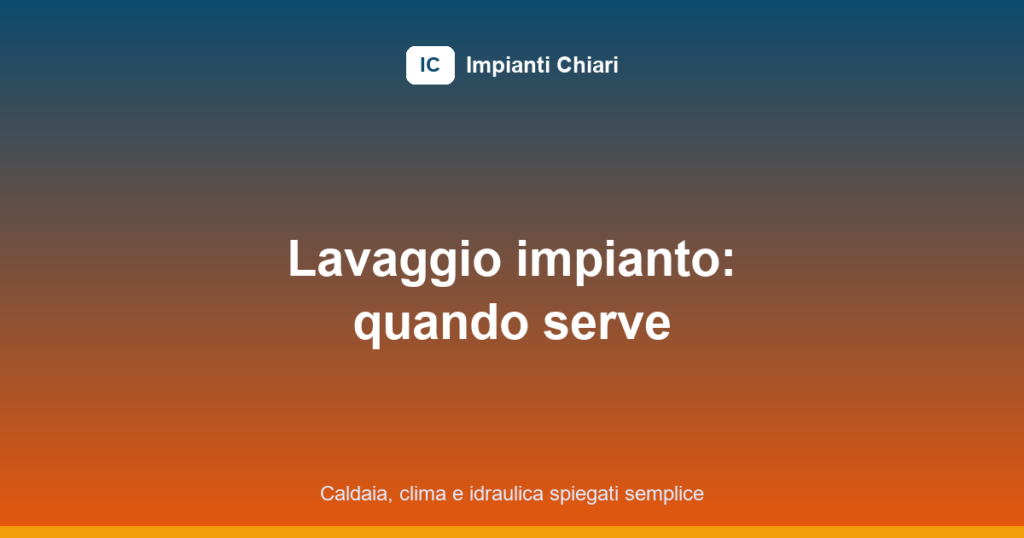 lavaggio impianto riscaldamento featured image