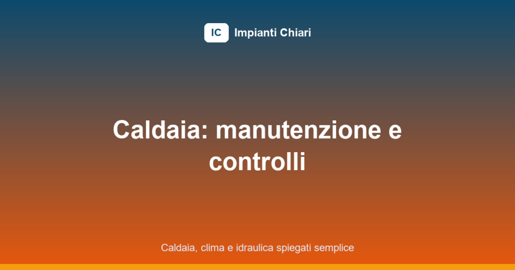 manutenzione caldaia obbligatoria featured image