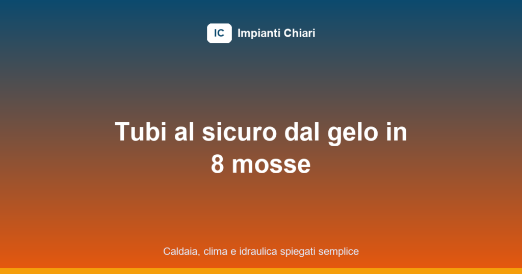 proteggere tubi dal gelo featured image