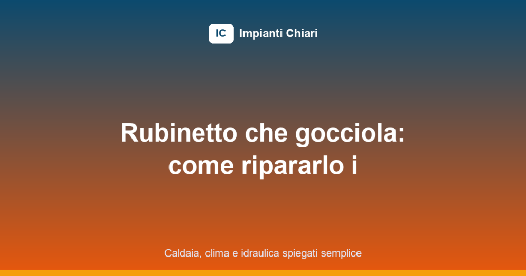 rubinetto che gocciola featured image